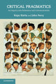 Book cover of: Critical Pragmatics. By: Kepa Korta