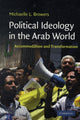Book cover of: Political Ideology in the Arab World. By: Michaelle Browers
