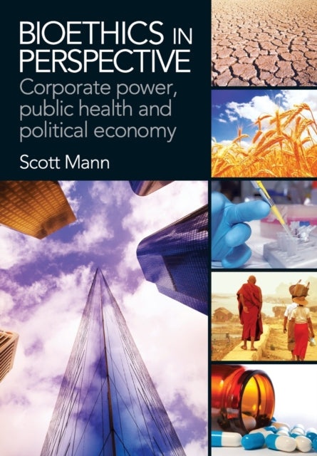 Book cover of: Bioethics in Perspective. By: Scott Mann