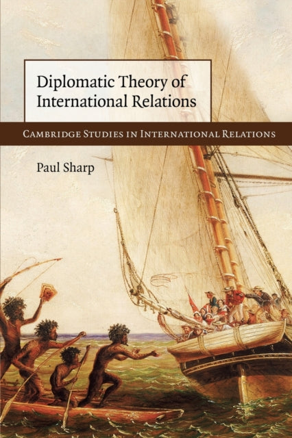 Book cover of: Diplomatic Theory of International Relations. By: Paul Sharp