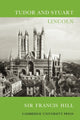 Book cover of: Tudor and Stuart Lincoln. By: J. W. F. Hill