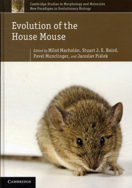 Book cover of: Evolution of the House Mouse. By: Miloš Macholán