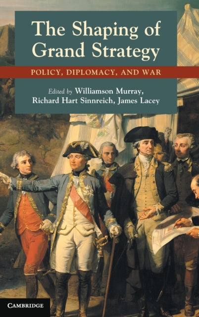 Book cover of: Shaping of Grand Strategy. By: Williamson Murray