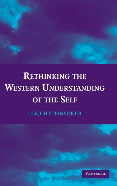 Book cover of: Rethinking the Western Understanding of the Self. By: Ulrich Steinvorth