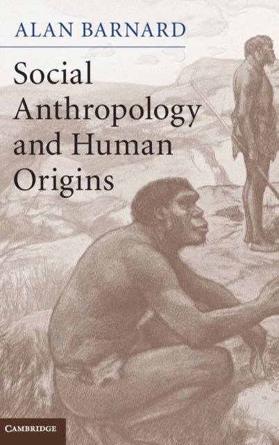 Book cover of: Social Anthropology and Human Origins. By: Alan Barnard