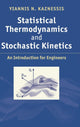 Book cover of: Statistical Thermodynamics and Stochastic Kinetics. By: Yiannis Nikolaos Kaznessis