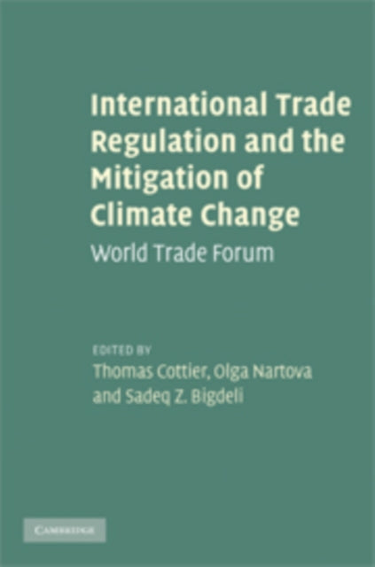 Book cover of: International Trade Regulation and the Mitigation of Climate Change