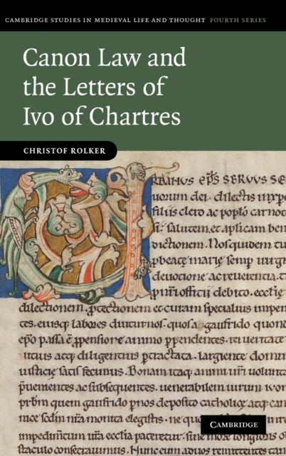 Book cover of: Canon Law and the Letters of Ivo of Chartres. By: Christof Rolker