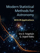 Book cover of: Modern Statistical Methods for Astronomy. By: Eric D. Feigelson