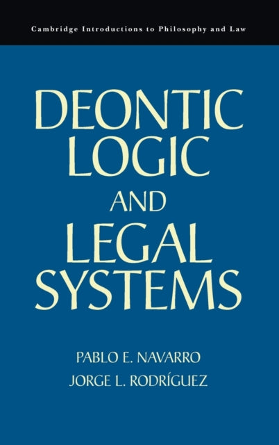 Book cover of: Deontic Logic and Legal Systems. By: Pablo E. Navarro