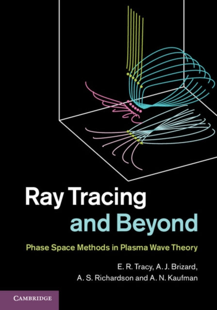 Book cover of: Ray Tracing and Beyond. By: E. R. Tracy