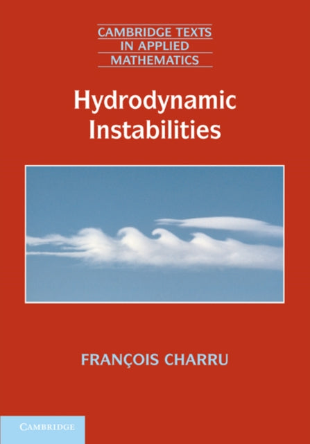 Book cover of: Hydrodynamic Instabilities. By: François Charru