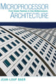 Book cover of: Microprocessor Architecture. By: Jean-Loup Baer