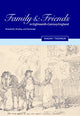Book cover of: Family and Friends in Eighteenth-Century England