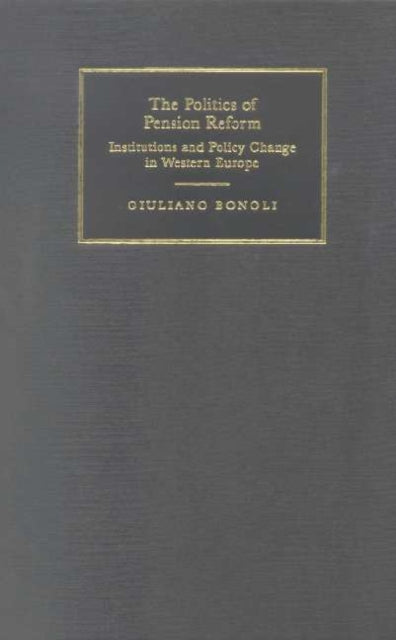 Book cover of: Politics of Pension Reform. By: Giuliano Bonoli