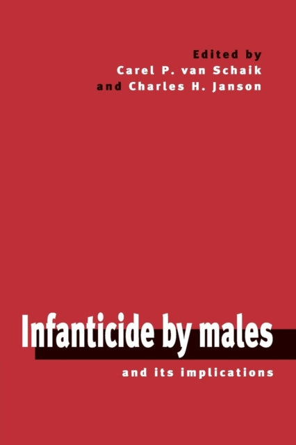 Book cover of: Infanticide by Males and its Implications