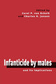 Book cover of: Infanticide by Males and its Implications