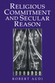 Book cover of: Religious Commitment and Secular Reason. By: Robert Audi