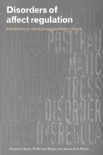 Book cover of: Disorders of Affect Regulation. By: Graeme J. Taylor