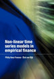 Book cover of: Non-Linear Time Series Models in Empirical Finance. By: Philip Hans Franses