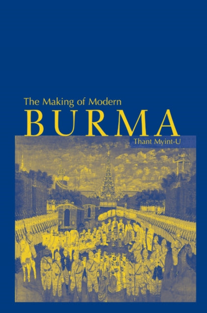Book cover of: Making of Modern Burma