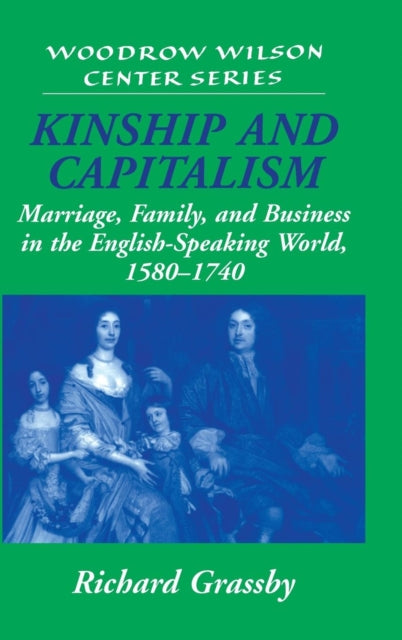 Book cover of: Kinship and Capitalism. By: Richard Grassby