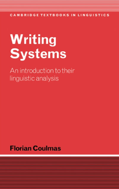 Book cover of: Writing Systems. By: Florian Coulmas