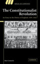Book cover of: Constitutionalist Revolution. By: Alan Cromartie