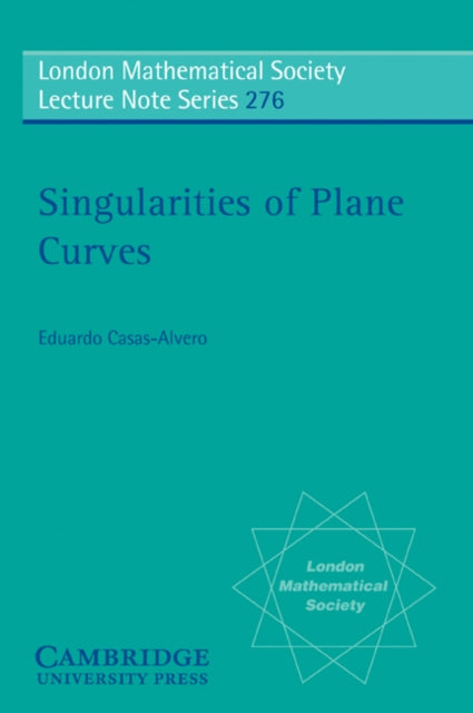 Book cover of: Singularities of Plane Curves. By: Eduardo Casas-Alvero