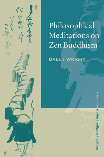 Book cover of: Philosophical Meditations on Zen Buddhism