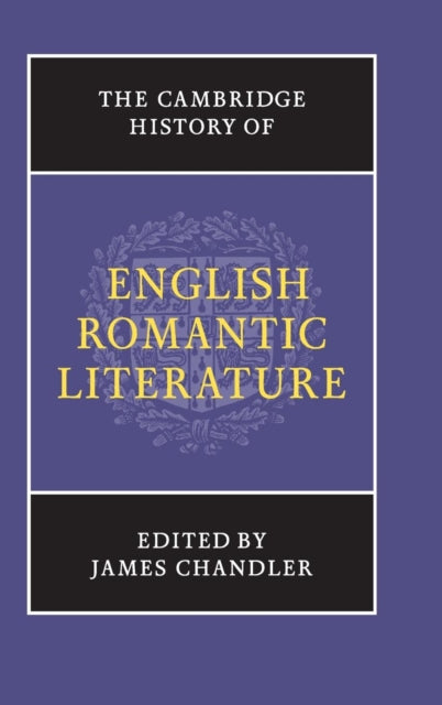 Book cover of: Cambridge History of English Romantic Literature. By: James Chandler