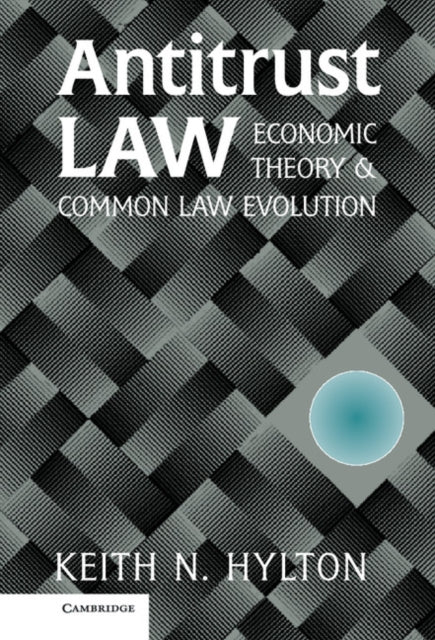 Book cover of: Antitrust Law. By: Keith N. Hylton