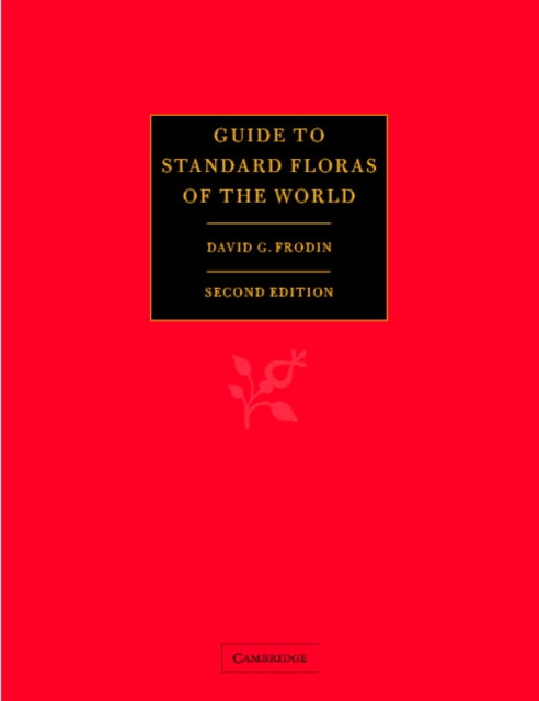 Book cover of: Guide to Standard Floras of the World. By: David G. Frodin