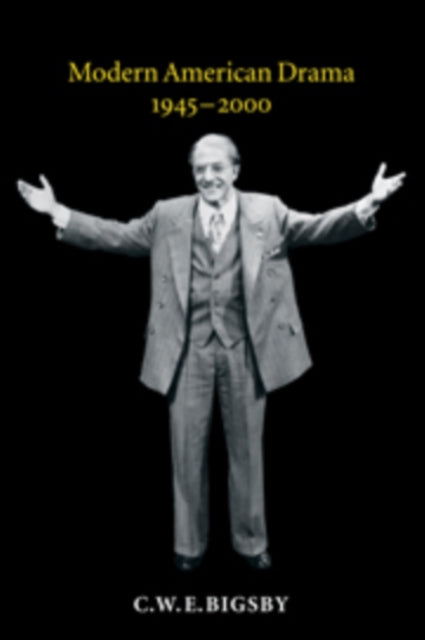 Book cover of: Modern American Drama, 1945–2000. By: Bigsby, C. W. E.
