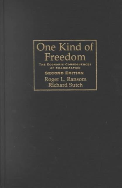 Book cover of: One Kind of Freedom. By: Roger L. Ransom
