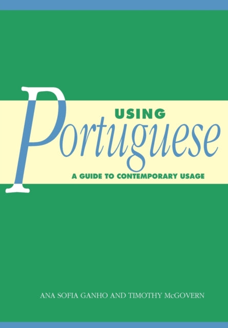 Book cover of: Using Portuguese. By: Ana Sofia Ganho