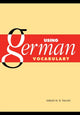 Book cover of: Using German Vocabulary. By: Sarah M. B. Fagan