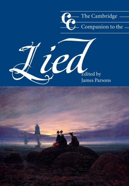 Book cover of: Cambridge Companion to the Lied. By: James Parsons