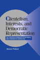 Book cover of: Clientelism, Interests, and Democratic Representation. By: Simona Piattoni