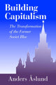 Book cover of: Building Capitalism. By: Anders Åslund