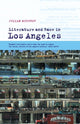 Book cover of: Literature and Race in Los Angeles. By: Julian Murphet