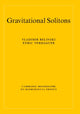 Book cover of: Gravitational Solitons. By: V. Belinski