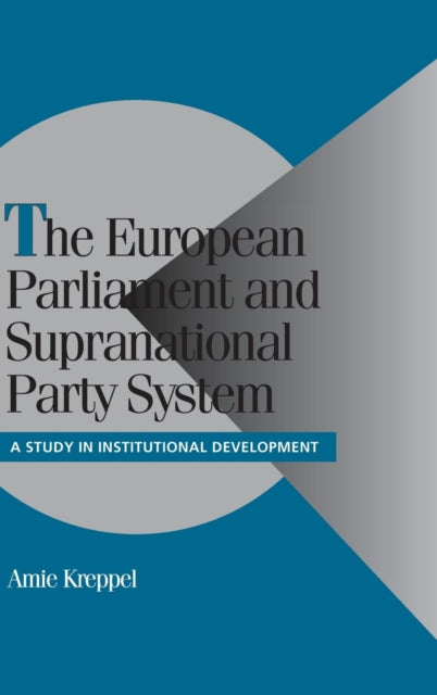 Book cover of: European Parliament and Supranational Party System. By: Amie Kreppel