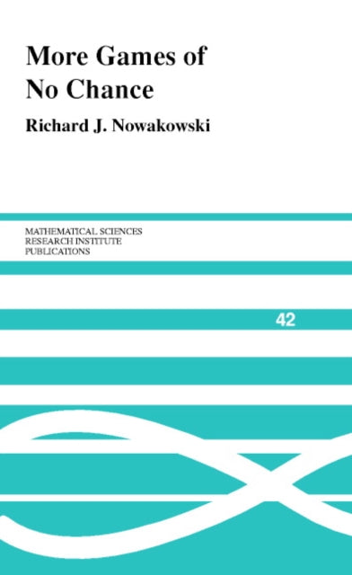 Book cover of: More Games of No Chance. By: Richard J. Nowakowski