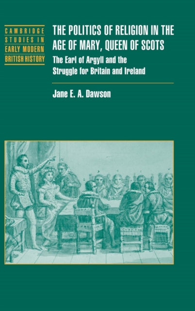 Book cover of: Politics of Religion in the Age of Mary, Queen of Scots