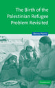 Book cover of: Birth of the Palestinian Refugee Problem Revisited. By: Benny Morris