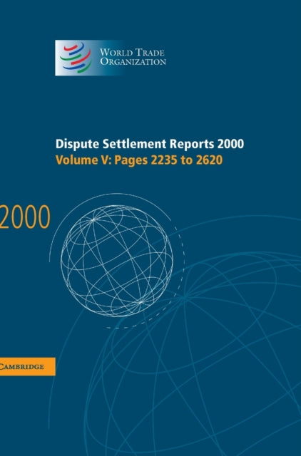 Book cover of: Dispute Settlement Reports 2000: Volume 5, Pages 2235-2620. By: World Trade Organization