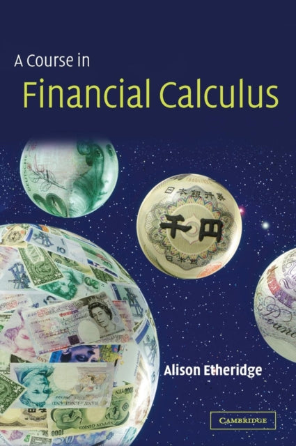 Book cover of: Course in Financial Calculus. By: Alison Etheridge