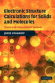 Book cover of: Electronic Structure Calculations for Solids and Molecules. By: Jorge Kohanoff
