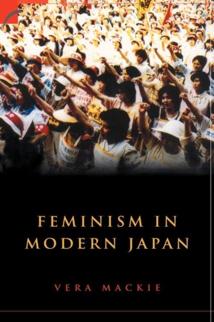 Book cover of: Feminism in Modern Japan. By: Vera Mackie